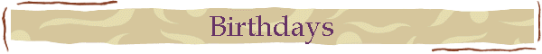 Birthdays