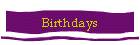 Birthdays